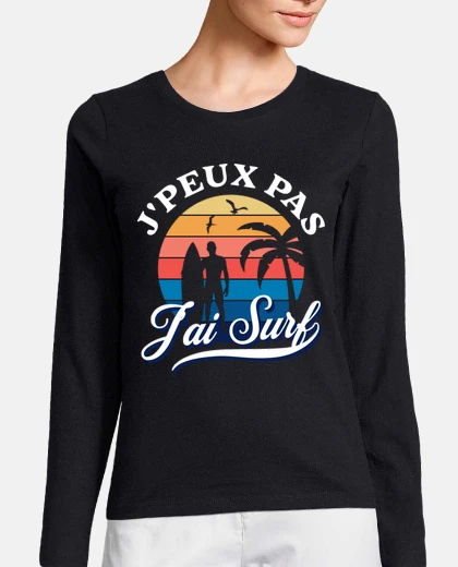 Playera surf i can39t i have surf surfer gift