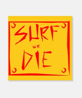 surf or die