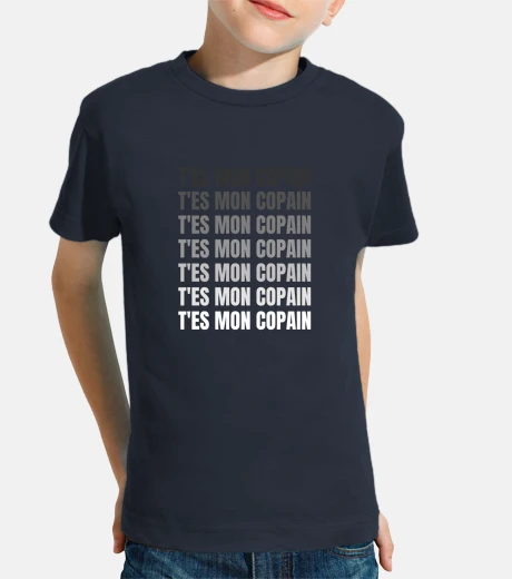Vêtements t es mon copain