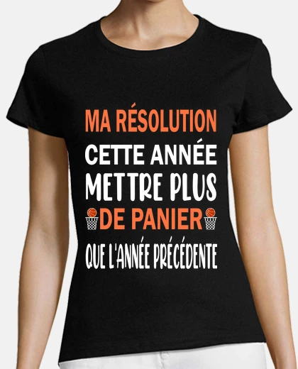 Tee-shirt T-shirt basketball résolution humour