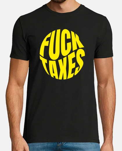 Tee-shirt t-shirt fck taxes noir