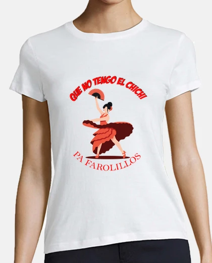 T-shirt t-shirt girl i don&#39;t have the chichi pa lanterns