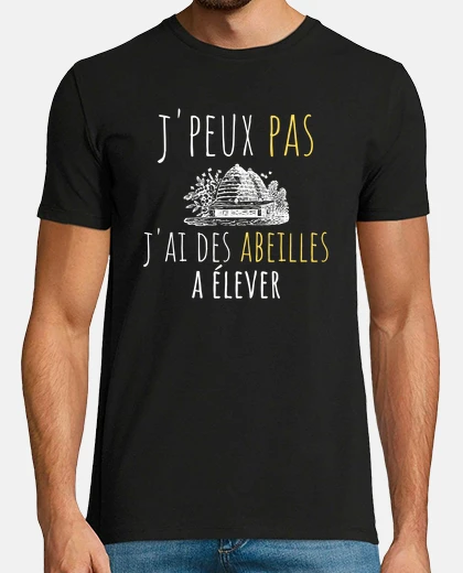 Tee-shirt t shirt je peux pas Jai des abeilles a élever