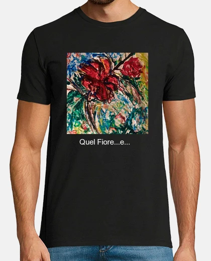 T-shirt T-Shirt &quot;Quel Fiore...e&quot;Uomo, manica corta, nera, qualit&agrave; premium