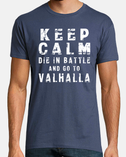 t-shirt keep calm die in battle