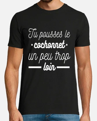 T shirt texte humoristique hot sale