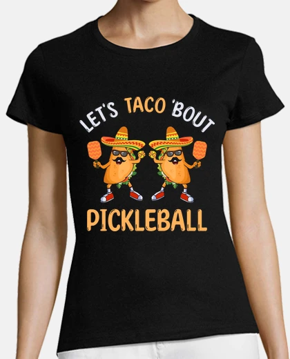 Tee-shirt taco pickleball tacos mexicains drôles