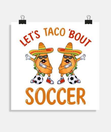 Poster Tacos e Calcio Soccer Futbol