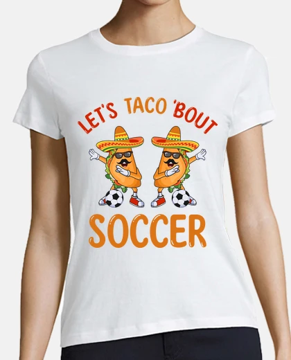 Tee-shirt tacos et calcio soccer futbol