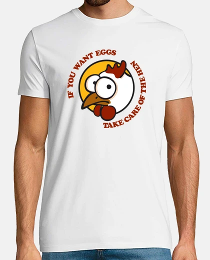 Camiseta Take care of the hen 1