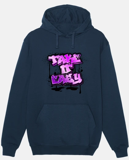 Hoodie take it easy graffiti tag