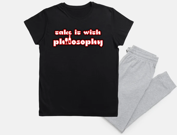 Pyjama take it with philosophy