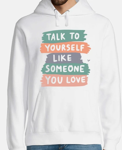 Sudadera talk to yourself