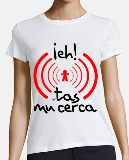 Playera TAS MU CERCA 2