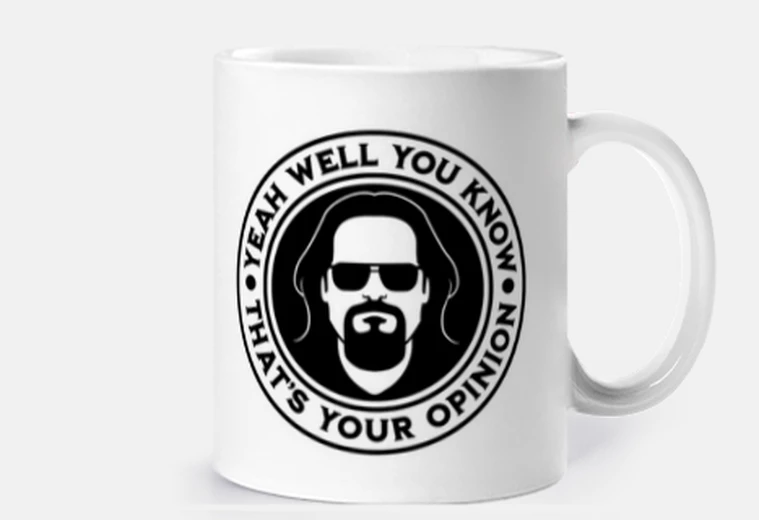 Mug tasse THE BIG LEWOSKI, mug, le grand lewoski, jeff bridges, THATS YOUR OPINION, le mec, THE DUDE