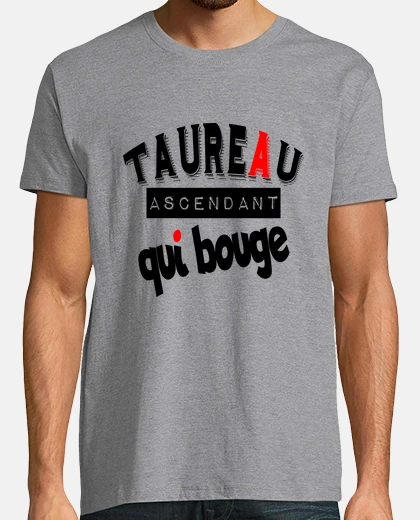 Tee-shirt taureau ascendant qui bouge
