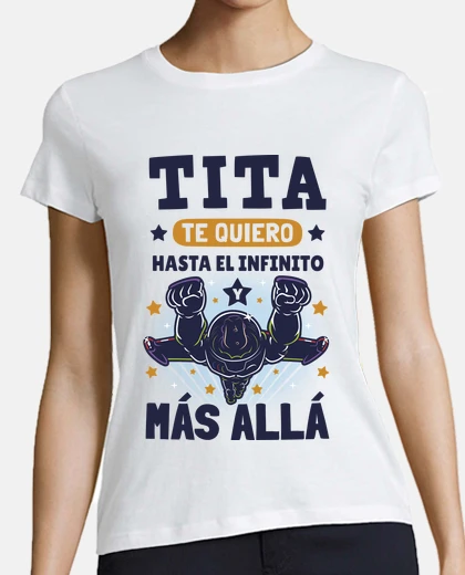 Playera Te Quiero Tita Hasta el Infinito v2
