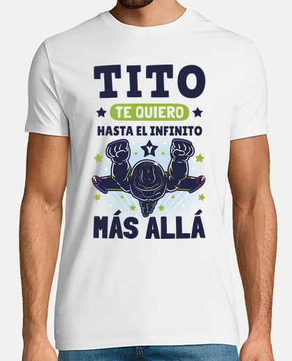 Playera Te Quiero Tito Hasta el Infinito v2