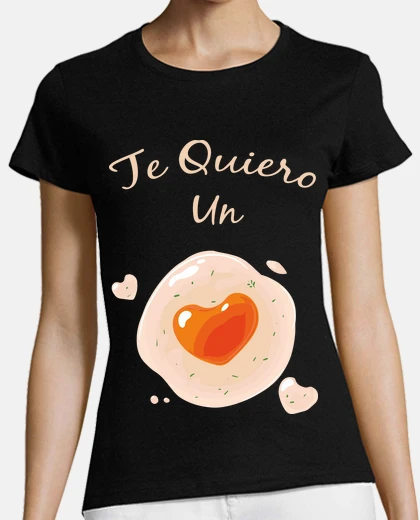 Playera Te quiero un Huevo Corazon Corazones