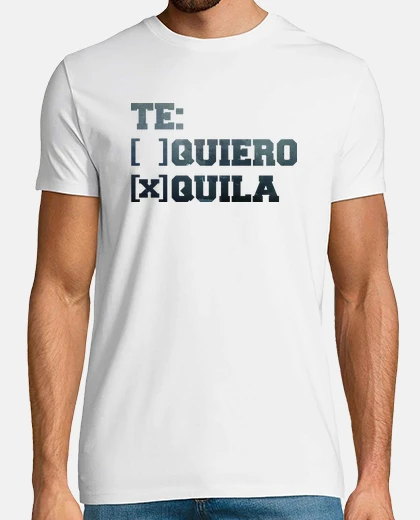 Camiseta TE QUIERO X TEQUILA