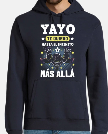 Sudadera Te Quiero Yayo Hasta el Infinito