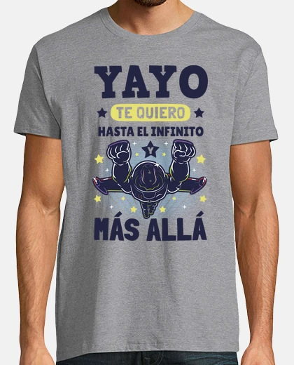Playera Te Quiero Yayo Hasta el Infinito v2