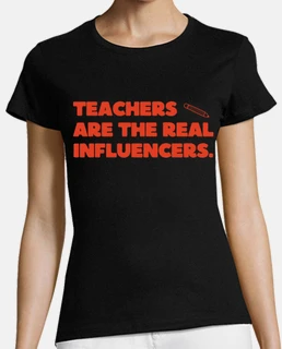 Teachers Are The Real Influencers