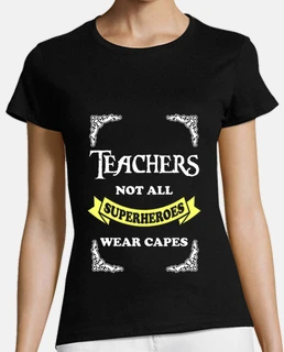 Teachers superheroes wear capes chica