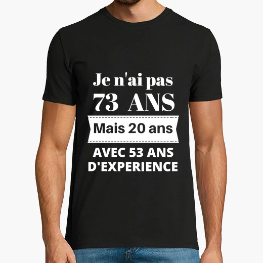 Tee Shirt Anniversaire 73 Ans Tostadora