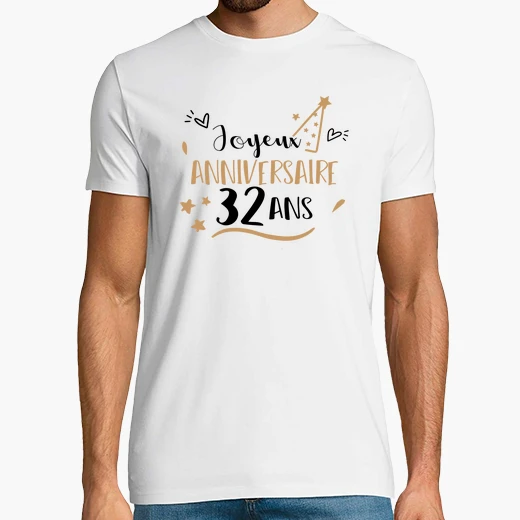 Tee Shirt Joyeux Anniversaire 32 Ans Tostadora