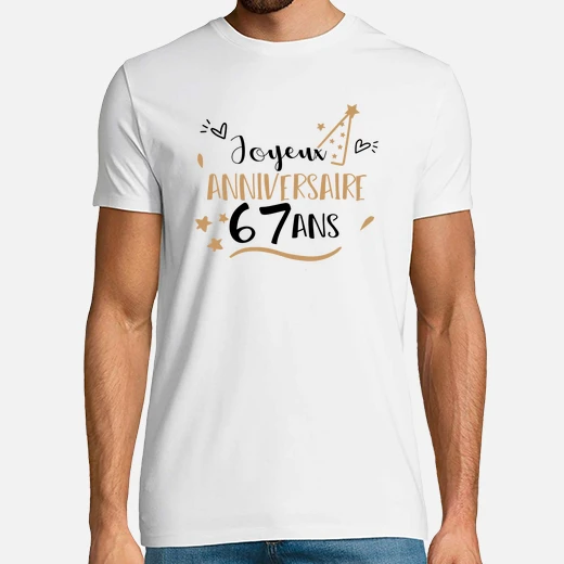 Tee Shirt Joyeux Anniversaire 67 Ans Tostadora