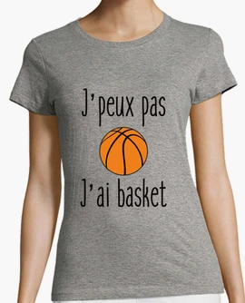 tee shirt j'peux pas j'ai basket