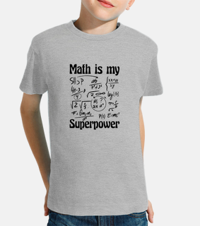 teen t-shirt math is my super power