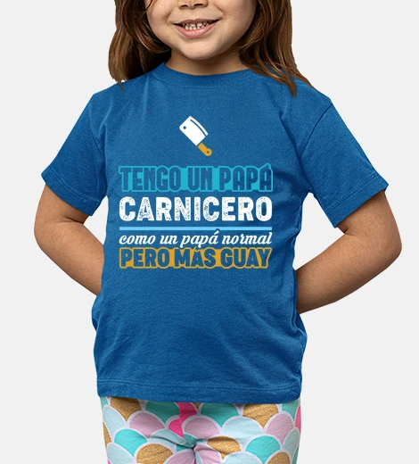 Ropa Tengo Un Papá Carnicero, Día del Padre