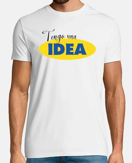 Camiseta Tengo una idea