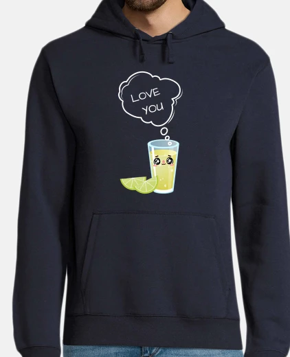 Sudadera tequila i love you funny cinco de mayo 