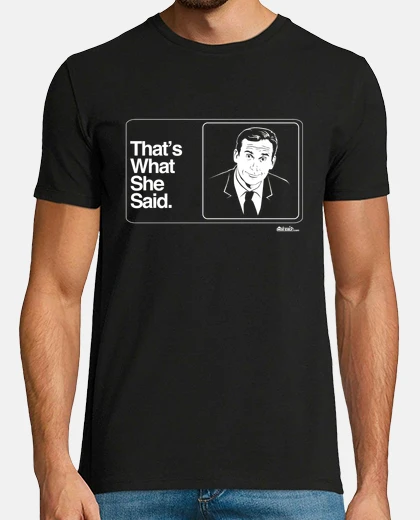 Camiseta That's what she said (The Office) (ENG)