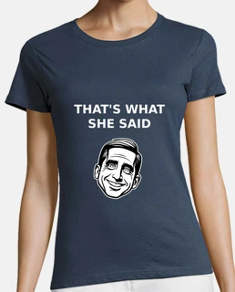 Thats What she said