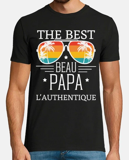 Tee-shirt the best beau papa  l authentique