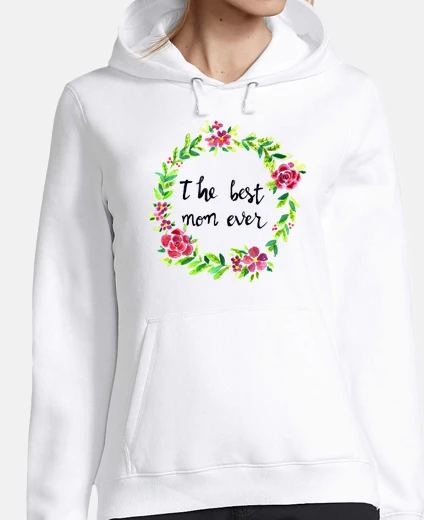 Hoodie the best mother in the world best mom e