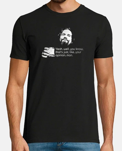 T-shirt The big lebowski quote