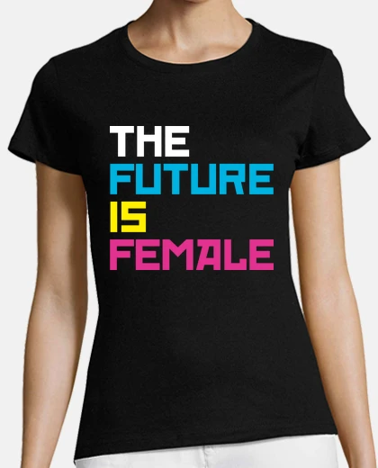 Camiseta THE FUTURE IS FEMALE CMYK