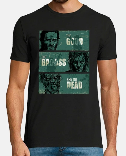 Tee-shirt The Good, the BadAss, and the Dead