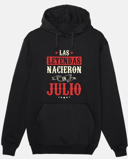 Hoodie the legends were born in July