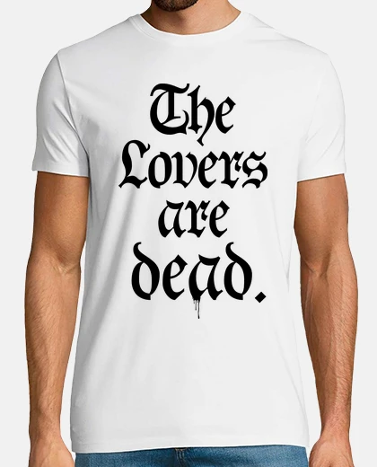 Camiseta The Lovers are dead.