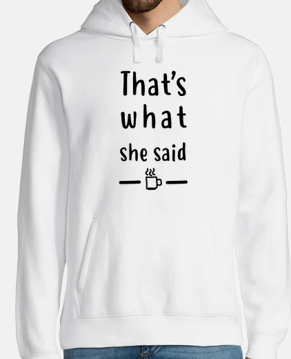 Hoodie the office t-shirt - that39s what she s