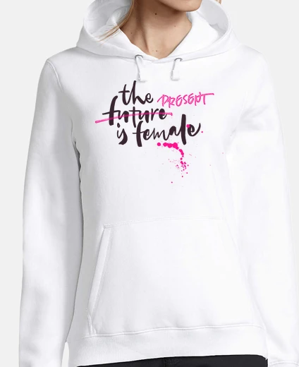 Hoodie the present is female