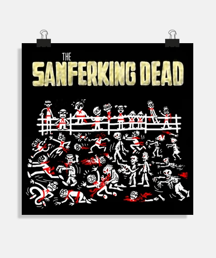 Poster the sanferking dead