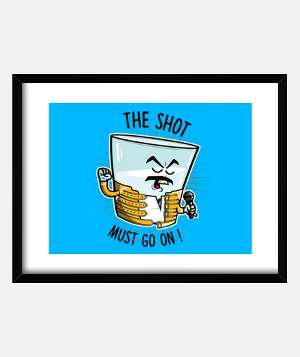 Framed the shot must go on