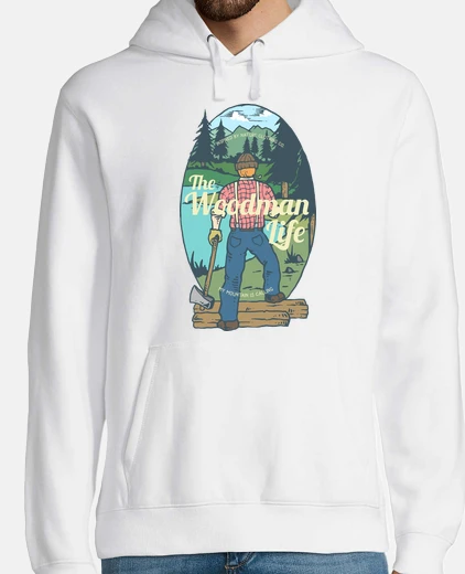 Hoodie the woodman life